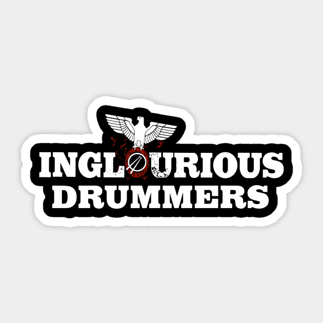 Inglorious Drummers Sticker by hateyouridols